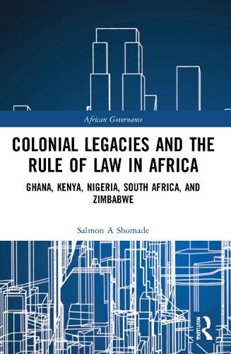 Cover image for Colonial Legacies and the Rule of Law in Africa