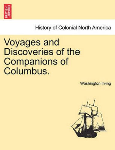 Cover image for Voyages and Discoveries of the Companions of Columbus.