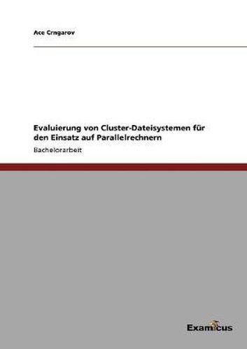 Cover image for Evaluierung von Cluster-Dateisystemen fur den Einsatz auf Parallelrechnern