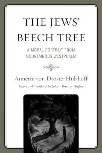 Cover image for The Jews' Beech Tree: A Moral Portrait from Mountainous Westphalia