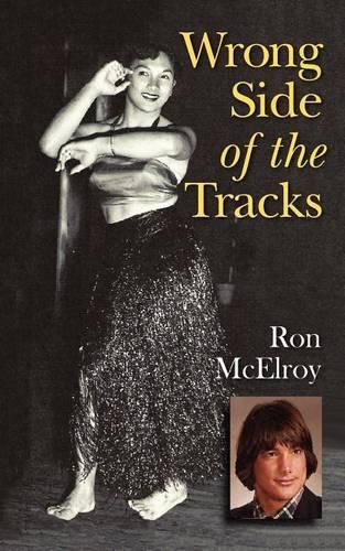 Cover image for Wrong Side of the Tracks: A Memoir