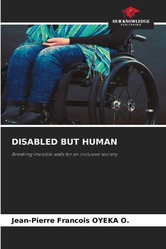 Cover image for Disabled But Human