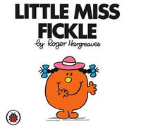 Cover image for Little Miss Fickle V24: Mr Men and Little Miss