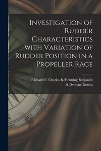 Cover image for Investigation of Rudder Characteristics With Variation of Rudder Position in a Propeller Race