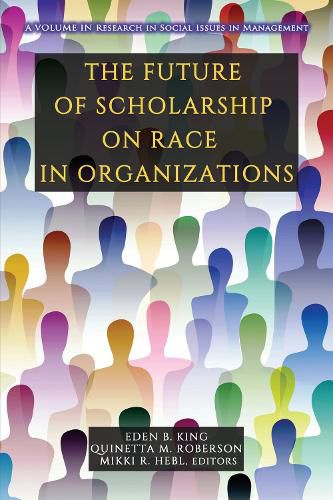 Cover image for The Future of Scholarship on Race in Organizations