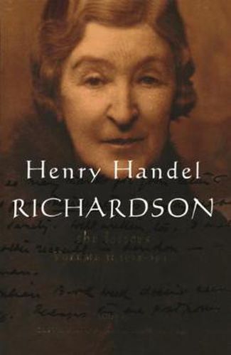 Henry Handel Richardson Vol 3: 1934-1946