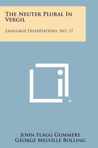 Cover image for The Neuter Plural in Vergil: Language Dissertations, No. 17