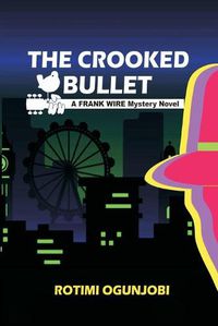 Cover image for The Crooked Bullet