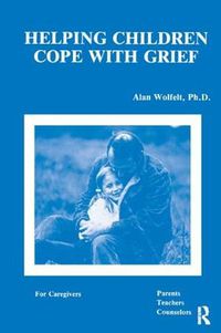 Cover image for Helping Children Cope With Grief