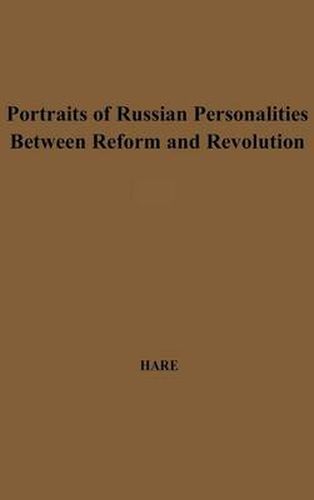 Cover image for Portraits of Russian Personalities between Reform and Revolution.