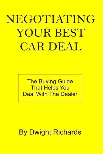 Cover image for Negotiating Your Best Car Deal: The buying guide that helps you deal with the dealer