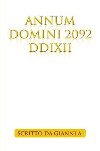 Cover image for Annum Domini 2092 DDIXII