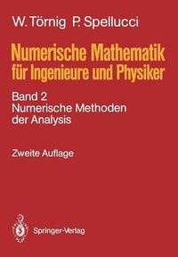 Cover image for Numerische Mathematik Fur Ingenieure Und Physiker: Band 2: Numerische Methoden Der Analysis