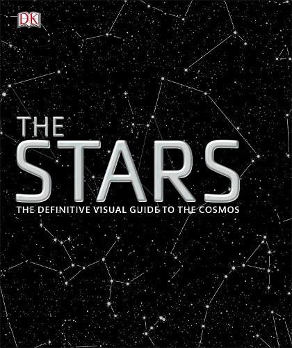 Cover image for The Stars: The Definitive Visual Guide to the Cosmos