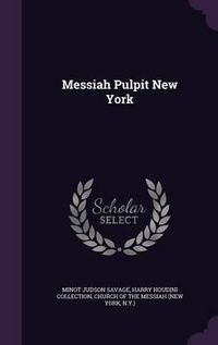 Cover image for Messiah Pulpit New York