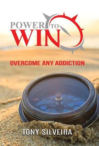 Cover image for Power To Win: How to overcome any addiction