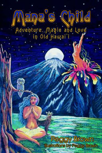 Cover image for Mana's Child: Adventure, Magic and Love in Old Hawaii
