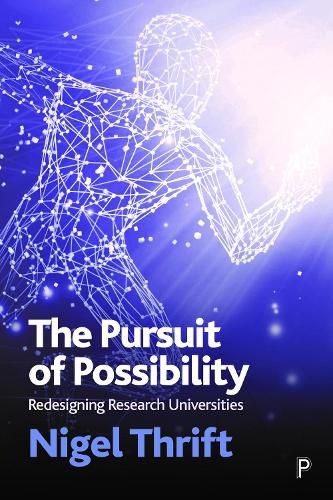 Cover image for The Pursuit of Possibility: Redesigning Research Universities