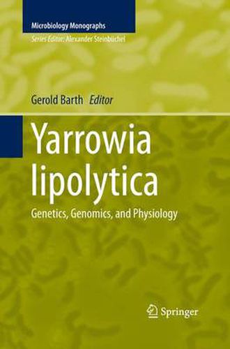 Cover image for Yarrowia lipolytica: Genetics, Genomics, and Physiology