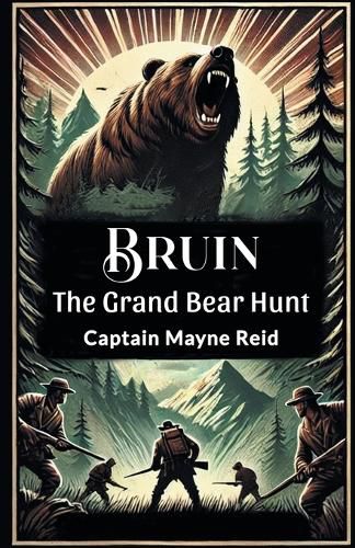 Cover image for Bruin The Grand Bear Hunt