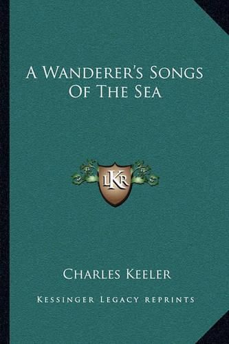 A Wanderer's Songs of the Sea