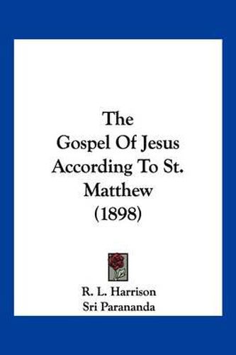 The Gospel of Jesus According to St. Matthew (1898)