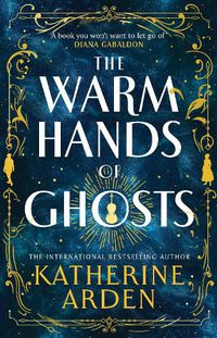 Cover image for The Warm Hands of Ghosts