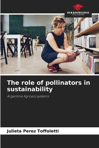 Cover image for The role of pollinators in sustainability