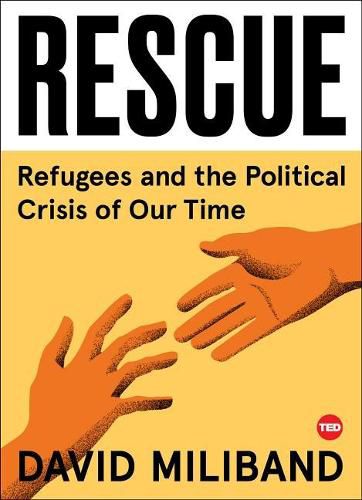 Cover image for Rescue: Refugees and the Political Crisis of Our Time