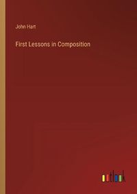 Cover image for First Lessons in Composition