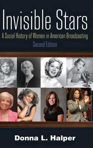 Cover image for Invisible Stars: A Social History of Women in American Broadcasting