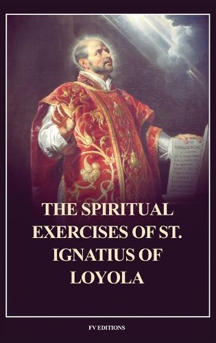 Cover image for The Spiritual Exercises of St. Ignatius of Loyola