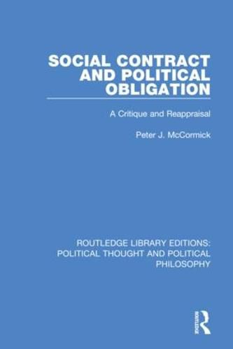 Cover image for Social Contract and Political Obligation: A Critique and Reappraisal