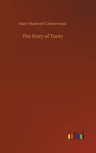 Cover image for The Story of Tonty