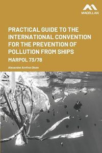 Cover image for Practical Guide to the International Convention for the Prevention of Pollution from Ships