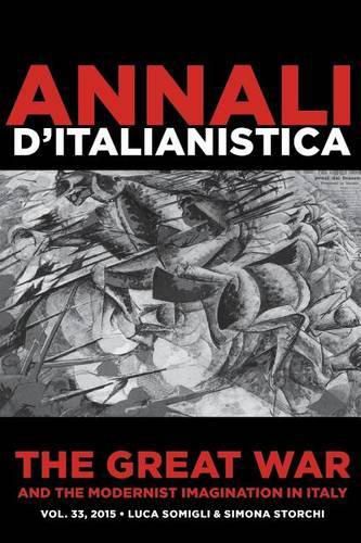 Cover image for The Great War and the Modernist Imagination in Italy: Annali d'italianistica