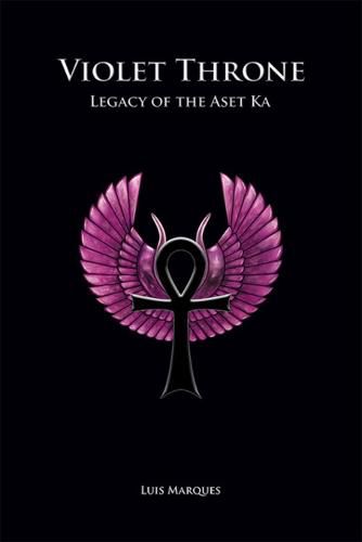 Cover image for Violet Throne - Legacy of the Aset Ka