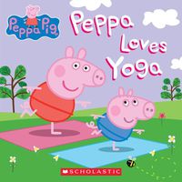 Cover image for Peppa Loves Yoga