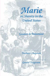 Cover image for Marie, or Slavery in the United States: A Novel of Jacksonian America