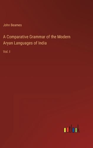 A Comparative Grammar of the Modern Aryan Languages of India