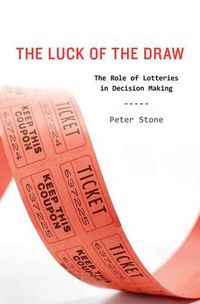 Cover image for The Luck of the Draw: The Role of Lotteries in Decision Making