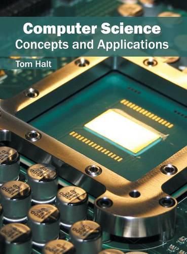 Cover image for Computer Science: Concepts and Applications