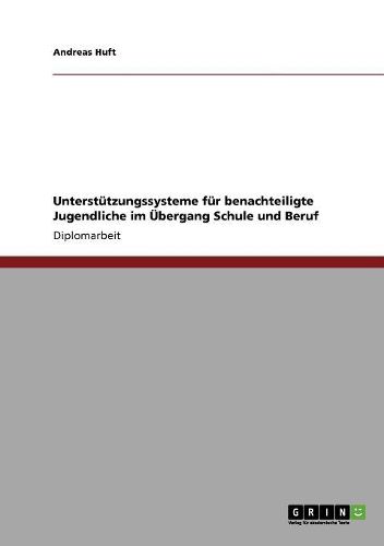 Cover image for Unterstutzungssysteme Fur Benachteiligte Jugendliche Im Ubergang Schule Und Beruf