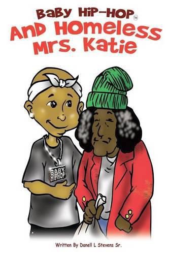 Baby Hip-Hop And Homeless Mrs. Katie: baby Hip-Hop And Homeless Mrs. Katie