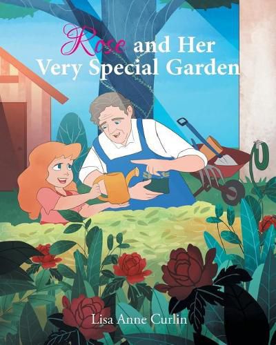 Cover image for Rose and Her Very Special Garden