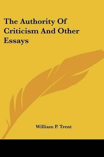 The Authority of Criticism and Other Essays