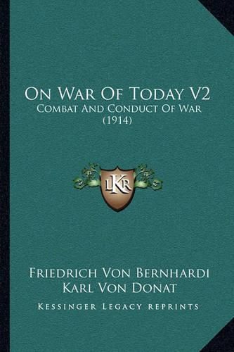 On War of Today V2: Combat and Conduct of War (1914)