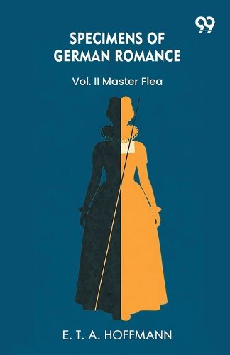 Cover image for Specimens Of German RomanceVol. II Master Flea (Edition1)