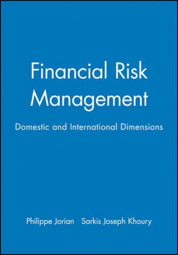 Financial Risk Management: Domestic and International Dimensions