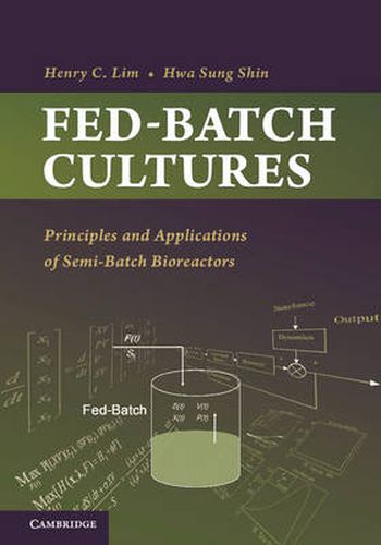 Cover image for Fed-Batch Cultures: Principles and Applications of Semi-Batch Bioreactors